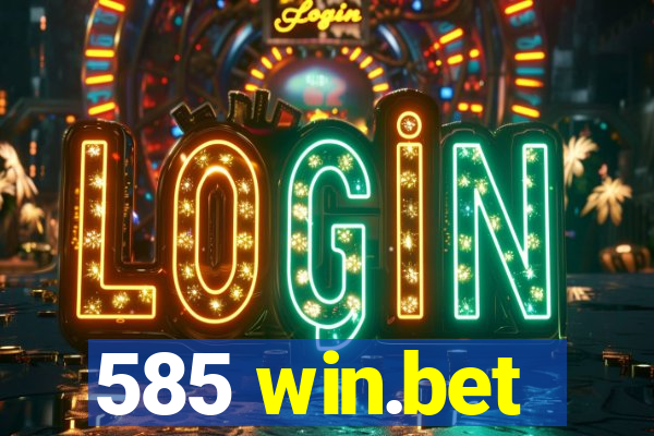 585 win.bet